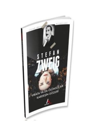 Virata Ya Da Ölümsüz Bir Kardeşin Gözleri - Stefan Zweig - Mavi Çatı Yayınları