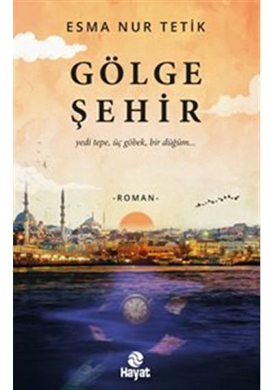 Gölge Şehir / Esma Nur Tetik