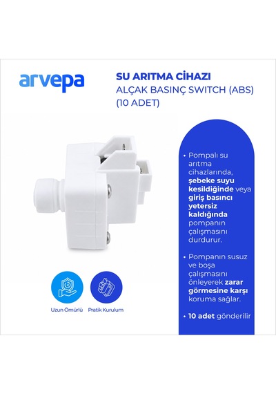 Arvepa Su Arıtma Cihazı Alçak Basınç Switch (ABS) 10 Adet - Uzun Ömürlü Koruma