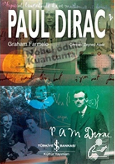Paul Dirac  - Graham Farmelo  - İş Bankası Kültür Yayınları