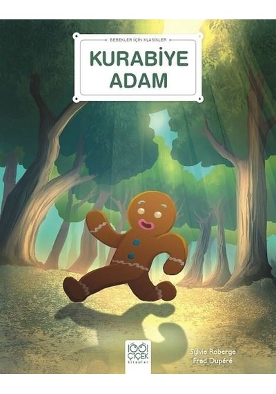 Kurabiye Adam - Bebekler İçin Klasikler - Fred Dupere - 1001 Çiçek