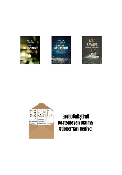 Yeni Karşılaşmalar + Başka Karşılaşmalar + Gece Hayatım + Okuma Sticker'ları