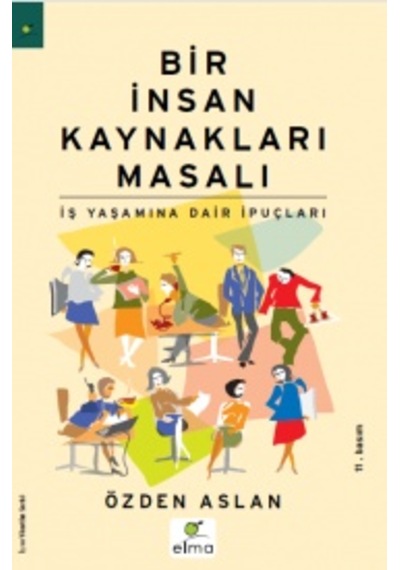 Bir İnsan Kaynakları Masalı Özden Aslan