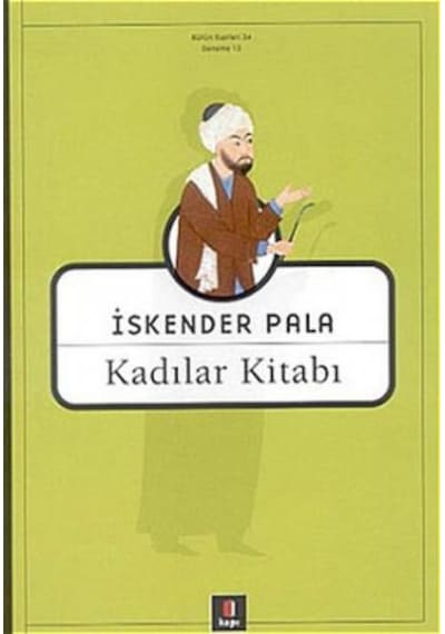 Kadılar Kitabı - İskender Pala - Kapı Yayınları