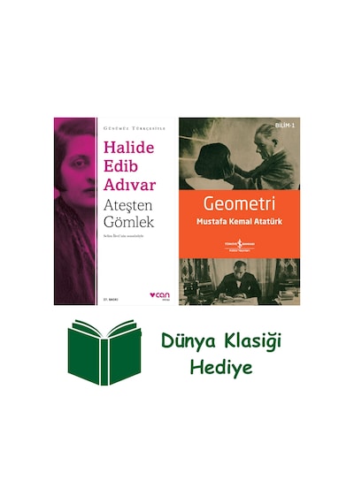 Ateşten Gömlek Günümüz Türkçesiyle + Geometri + Dünya Klasiği Hediye
