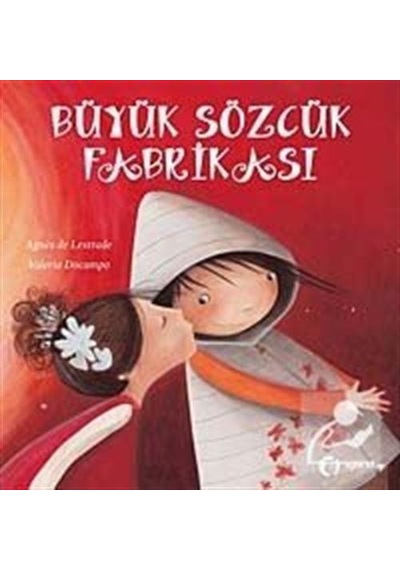 Büyük Sözcük Fabrikası / Agnes De Lestrade