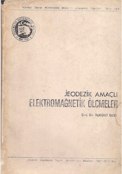 Jeodezik Amaçlı Elektromağnetik Ölçmeler Cilt  1