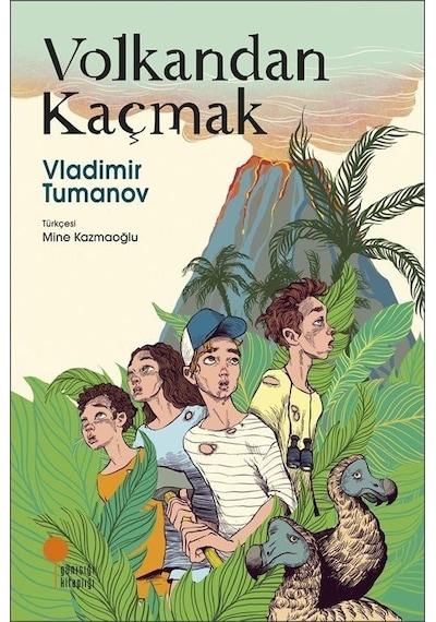 Volkandan Kaçmak - Vladimir Tumanov - Günışığı Kitaplığı