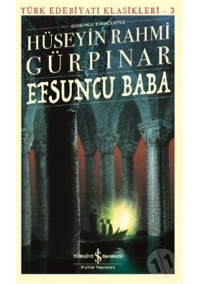 Efsuncu Baba (günümüz Türkçesiyle)/hüseyin Rahmi Gürpınar
