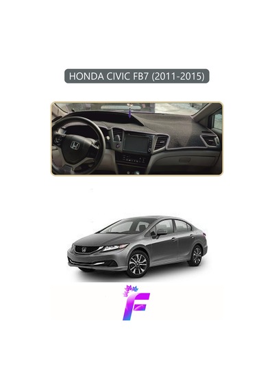 Honda Cıvıc Fb7 2011-2015 Torpido Örtüsü Güneşten Korur Kolay Montaj Tam Uyum F56