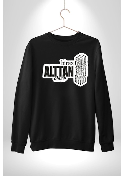 Biraz Alttan Alıver Yazılı Unisex Siyah Sweatshirt Siyah