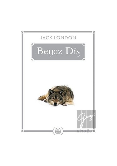 Arkadaş Yayınları - Beyaz Diş (Gökkuşağı Cep Kitap)