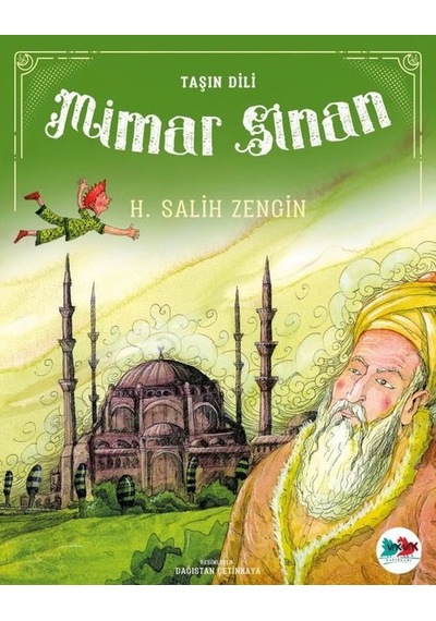 Taşın Dili Mimar Sinan - H. Salih Zengin - Vakvak Yayınları