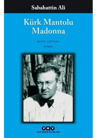 Sabahattin Ali 4 Kitap Set Kürk Mantolu Madonna - Içimizdeki Şeytan - Kuyucaklı Yusuf - Sırça Köşk