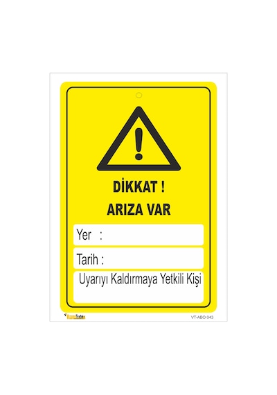 DİKKAT ARIZA VAR LEVHASI