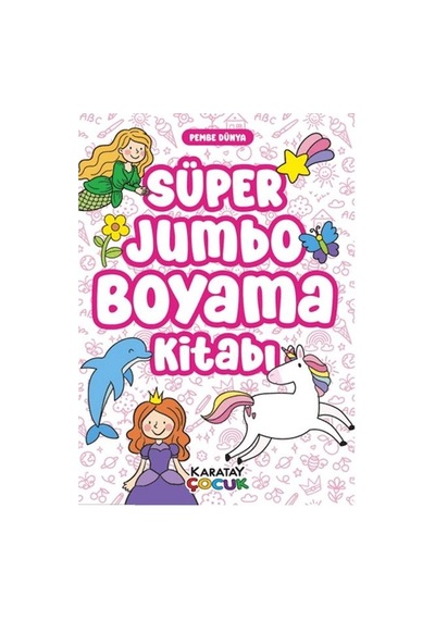 Süper Jumbo Boyama Kitabı - Pembe Dünya