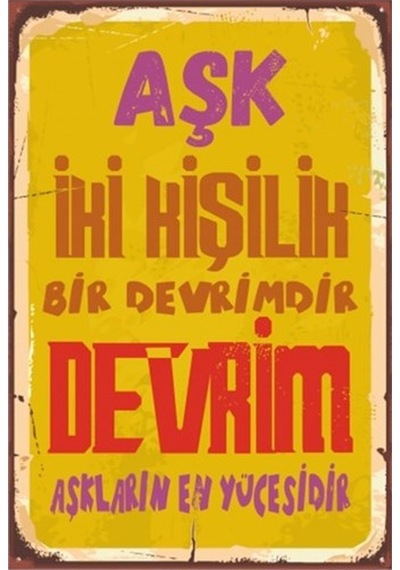 Aşk Iki Kişilik Bir Devrimdir Devrim Aşkların En Yücesidir Retro