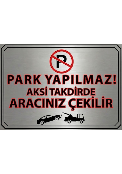 Park Yapılmaz Uyarı Levhası Metal Tabela 20x30 Cm Otopark Uyarı Yazılı Dekoratif Levha
