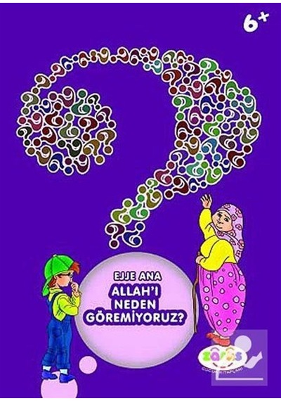 Ejje Ana Allah'ı Neden Göremiyoruz / Zehra Aras
