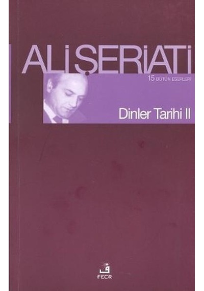 Dinler Tarihi-2 - Ali Şeriati - Fecr Yayinlari