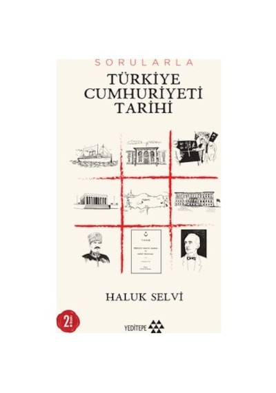 Türkiye Cumhuriyeti Tarihine Dair Sorular Ve Yanıtlar
