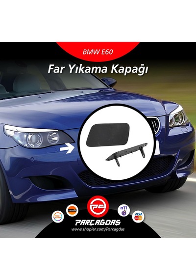 Bmw E60 Far Yıkama Kapağı Sol