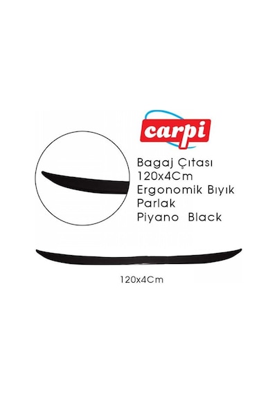 Çıta Spoiler Piano Black Bagaj Üst 120x4 Ergonomik Bıyık Carpi Br2790109