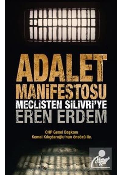 Adalet Manifestosu-Meclisten Silivri'ye - Eren Erdem - Halk Kitabevi