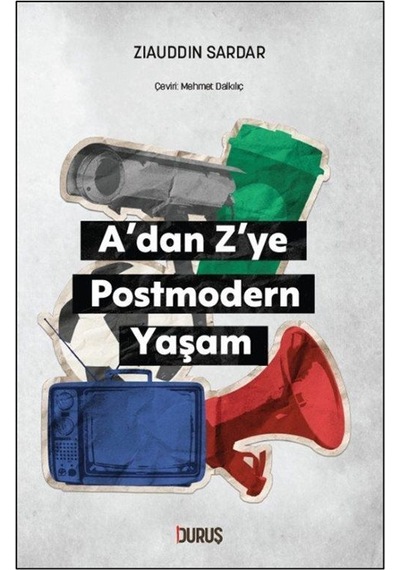 A'dan Z'ye Postmodern Yaşam / Ziauddin Sardar
