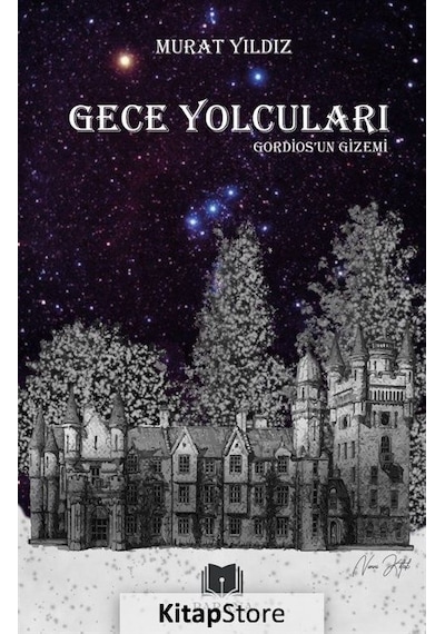 Gece Yolcuları Gordiosun Gizemi - Murat Yıldız - Parana