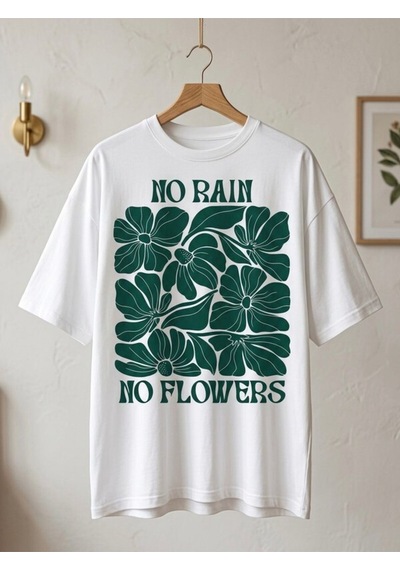 No Rain No Flowers Baskılı Oversize Beyaz Kadın T-shirt Beyaz
