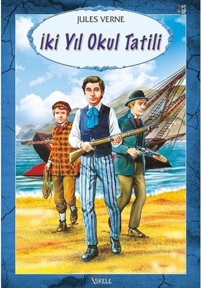 İki Yıl Okul Tatili - Jules Verne - Özyürek Yayınevi