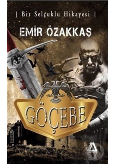 Göçebe ve Bir Selçuklu Hikayesi
