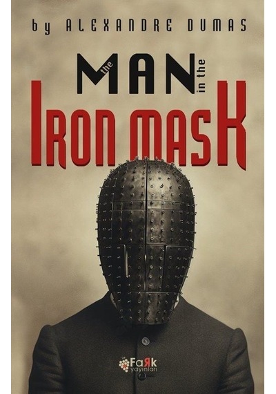 The Man in The Iron Mask - Alexandre Dumas - Fark Yayınları
