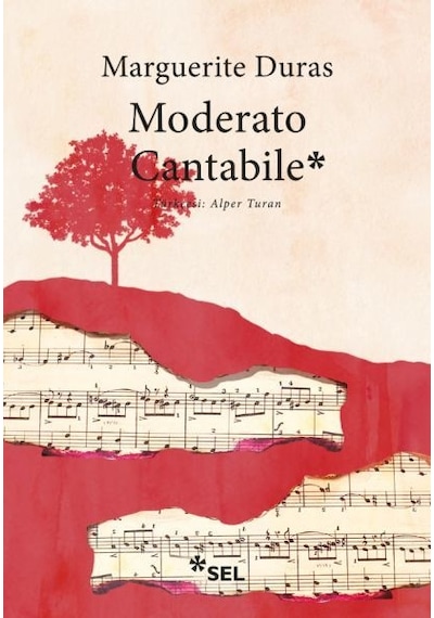 Moderato Cantabile - Marguerite Duras - Sel Yayıncılık