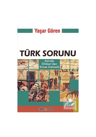 Türk Sorunu - Yaşar Gören - Ozan Yayıncılık