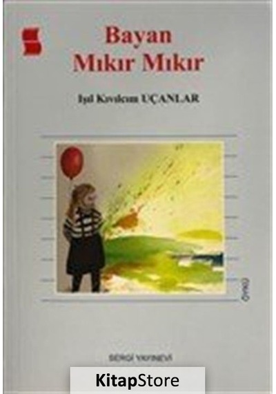 Bayan Mıkır Mıkır - Işıl Kıvılcım - Sergi Yayınevi