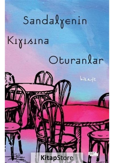 Sandalyenin Kıyısına Oturanlar - Ümit Yüksel - İnsan ve Hayat Kitaplığı
