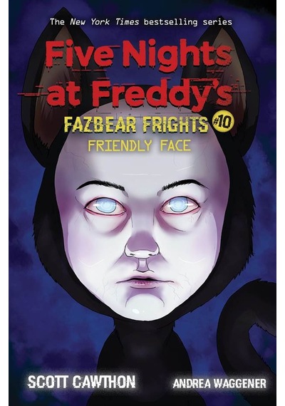 Friendly Face - Five Nights at Freddy's. Fazbear Frights 9781338741193
