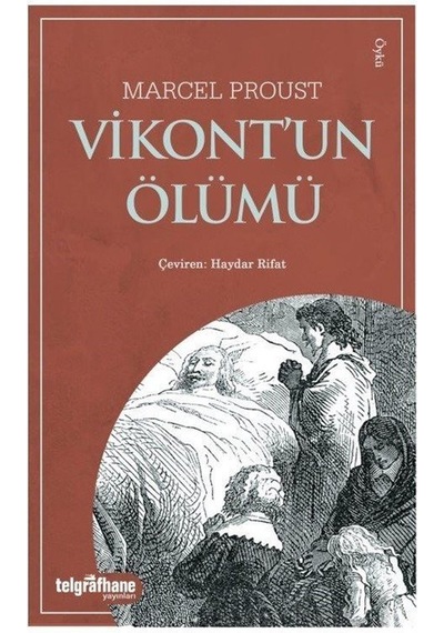 Vikont'un Ölümü / Marcel Proust
