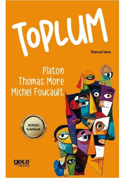 Toplum Michel Foucault, Platon, Thomas More