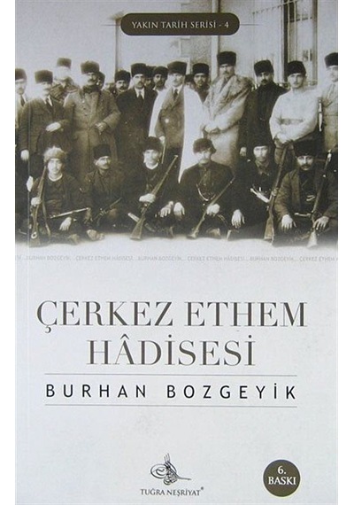 Çerkez Ethem Hadisesi / Burhan Bozgeyik