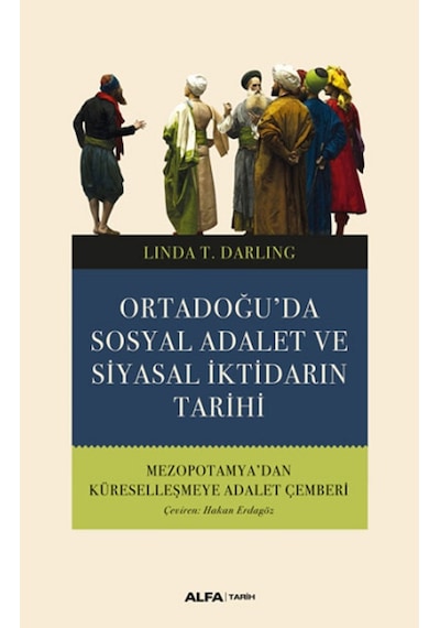 Ortadoğu Da Sosyal Adalet Ve Siyasal Iktidarın Tarih