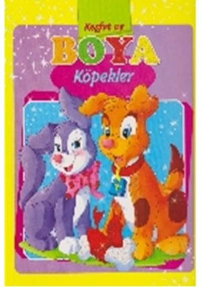 Keşfet ve Boya Köpekler- Parıltı Yayınları