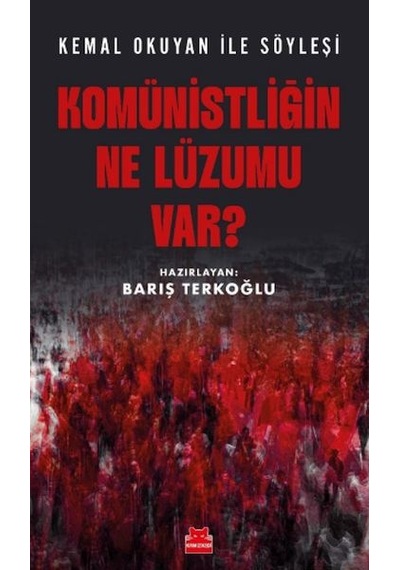 Komünistliğin Ne Lüzumu Var
