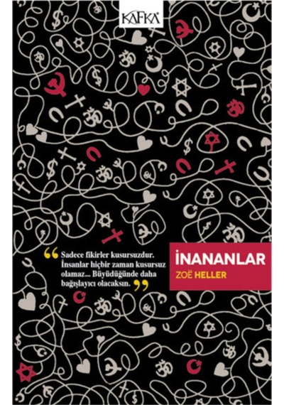 İnananlar - Zoe Heller - Kafka Kitap