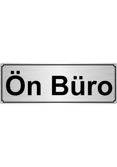 Ön Büro Yönlendirme Levhası 10Cmx20Cm Gümüş Renk Metal