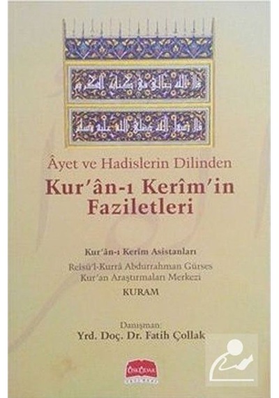 Ayet Ve Hadislerin Dilinden Kur'An-I Kerim'İn Faziletleri / Dr...