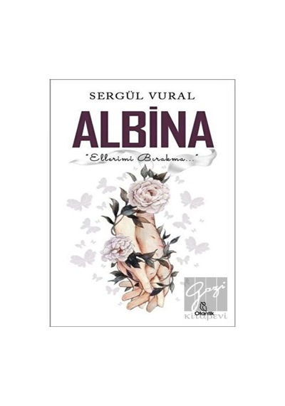 Albina - Sergül Vural - Otantik Kitap