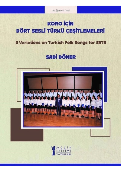Koro İçin Dört Sesli Türkü Çeşitlemeleri